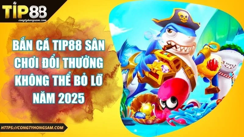 Ảnh đại diện bắn cá TIP88