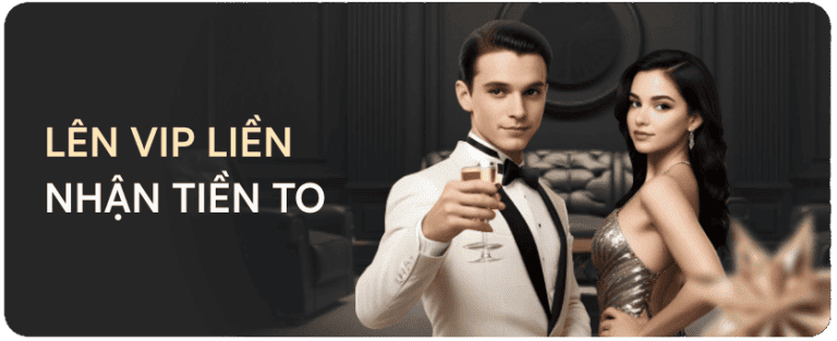 Lên vip nhận tiền to